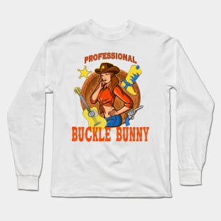 Professional Buckle Bunny Long Sleeve T-Shirt